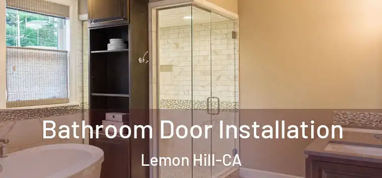  Bathroom Door Installation Lemon Hill-CA