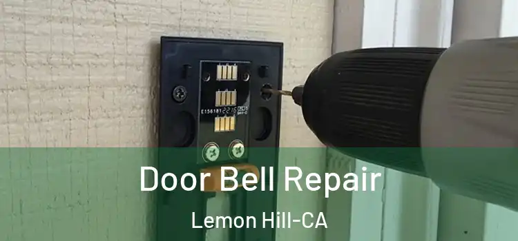  Door Bell Repair Lemon Hill-CA