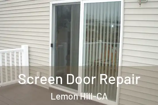  Screen Door Repair Lemon Hill-CA